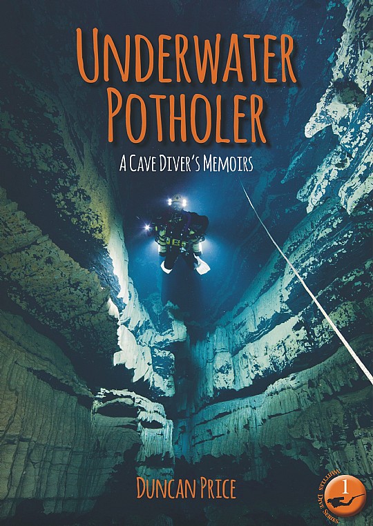 The Underwater Potholer by Duncan Price