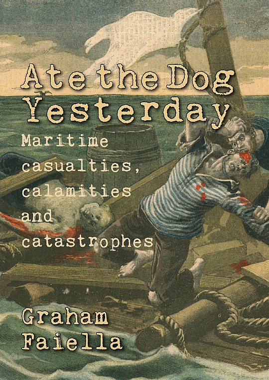 Ate The Dog Yesterday by Graham Faiella